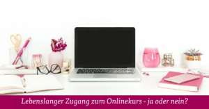 Onlinekurs lebenslanger Zugang