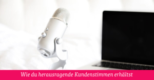 herausragende Kundenstimmen erhalten