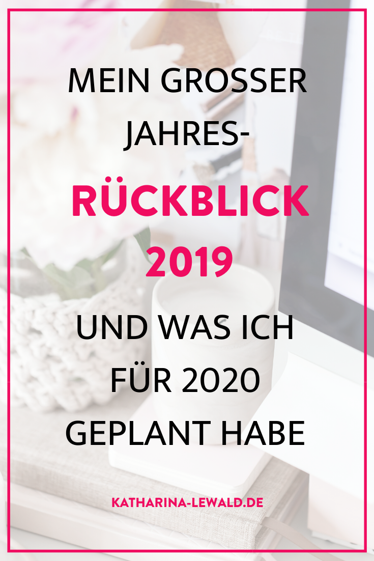 Mein großer Jahresrückblick 2019 und was ich für 2020 geplant habe