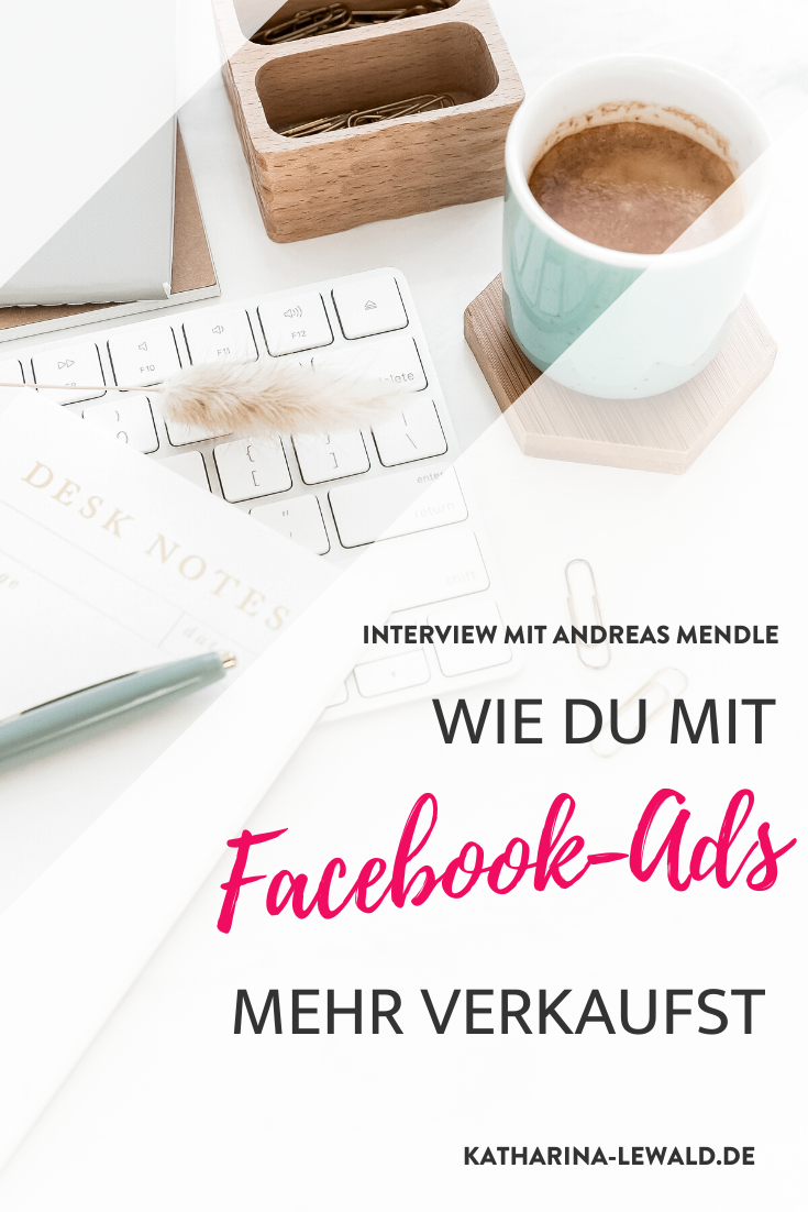 Wie du mit Facebook-Ads mehr verkaufst mit Andreas Mendle