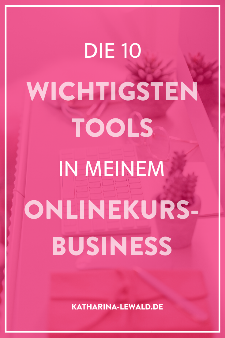 Die 10 wichtigsten Tools in meinem Onlinekurs-Business