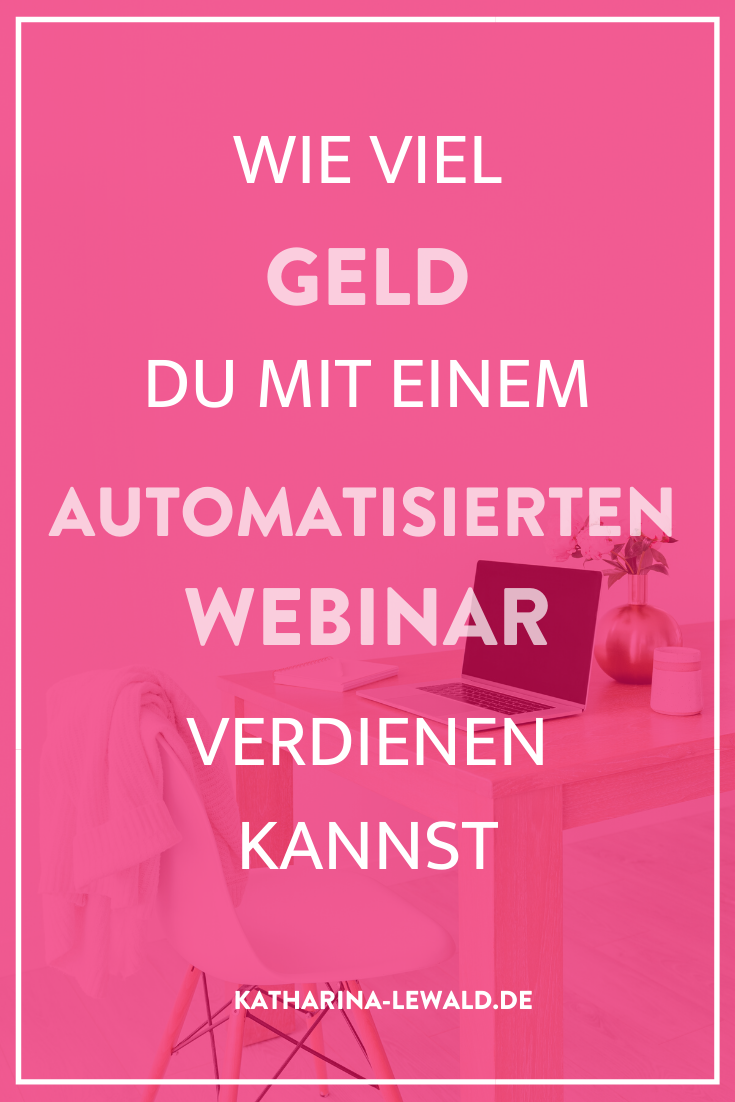Wie viel Geld DU mit einem automatisierten Webinar verdienen kannst
