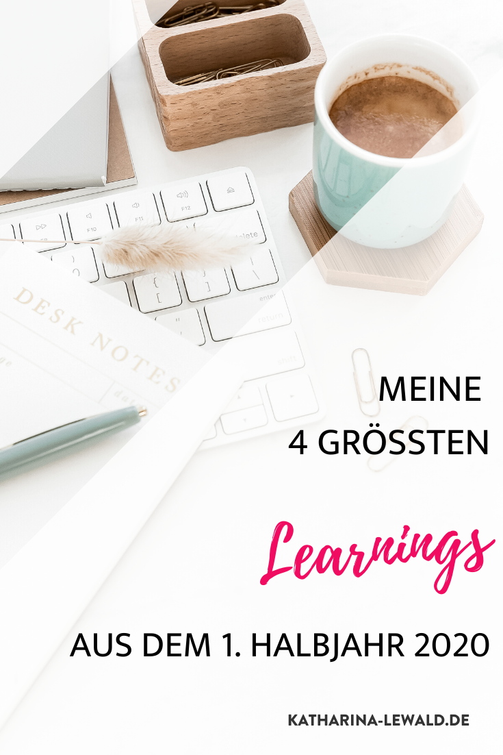 Meine 4 größten Learnings aus dem 1. Halbjahr 2020