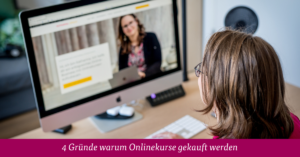 4 Gründe warum Onlinekurse gekauft werden