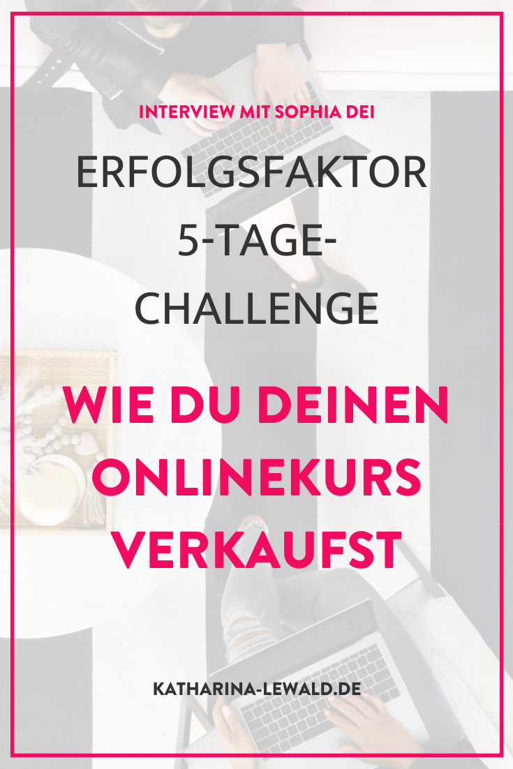 Erfolgsfaktor 5-Tage-Challenge – Wie du deinen Onlinekurs verkaufst