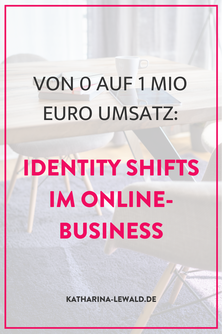 Von 0 auf 1 Mio Euro Umsatz: Identity Shifts im Online-Business
