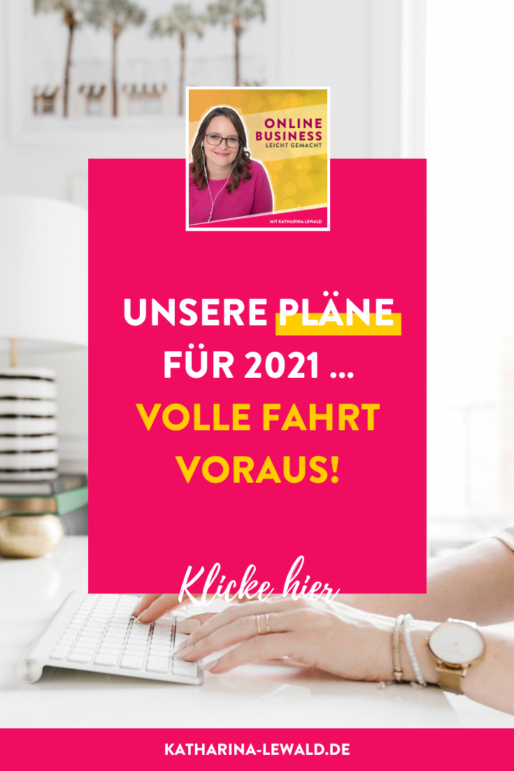 Unsere Pläne für 2021 … volle Fahrt voraus!