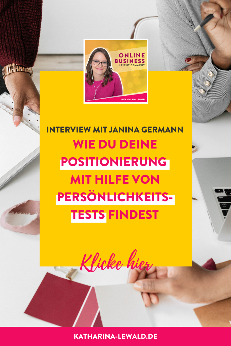 Wie du deine Positionierung mit Hilfe von Persönlichkeitstests findest mit Janina Germann
