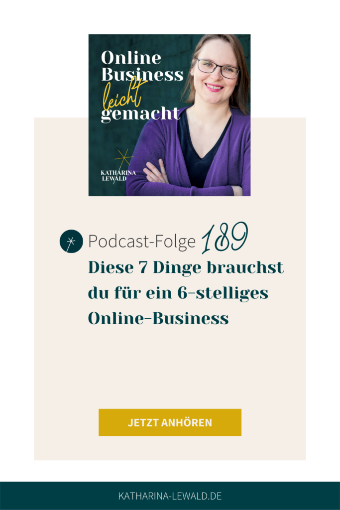 Diese 7 Dinge brauchst du für ein 6-stelliges Online-Business