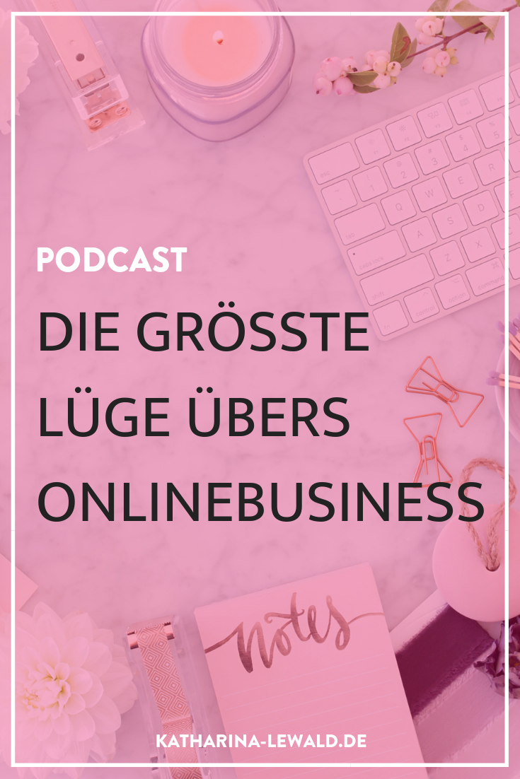 Die größte Lüge übers Online-Business