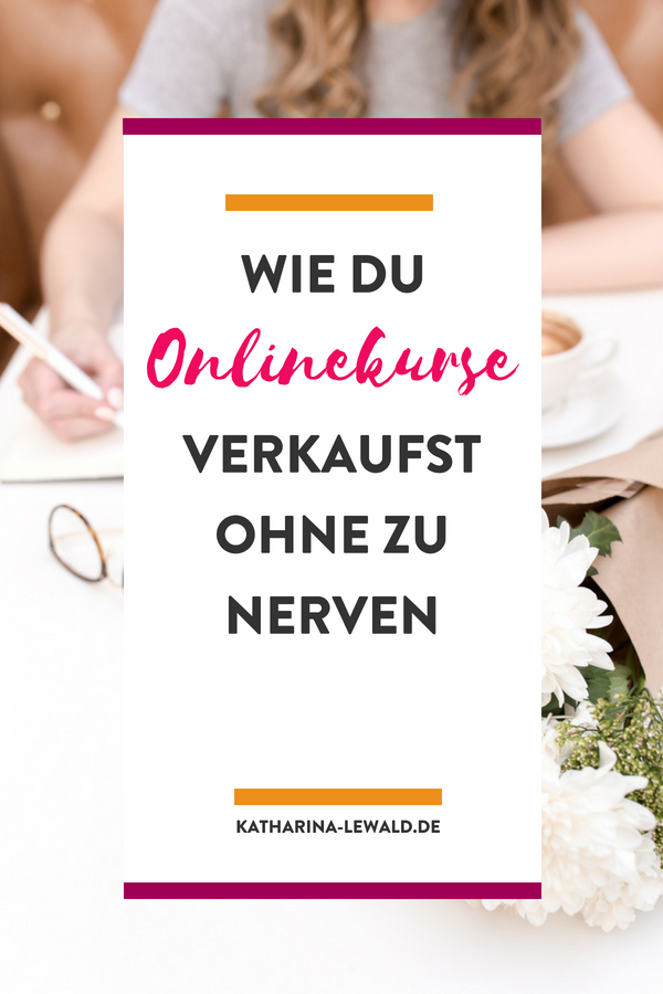 Du willst Onlinekurse verkaufen, aber niemanden mit deinen E-Mails oder deinen Marketingaktionen nerven? Den besten Weg um mehr Onlinekurse zu verkaufen, ohne dabei anderen auf die Nerven zu fallen, stelle ich dir hier vor.
